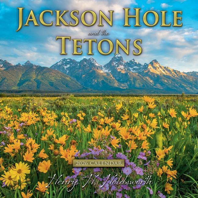 2026 Jackson Hole and the Tetons Wall Calendar - 