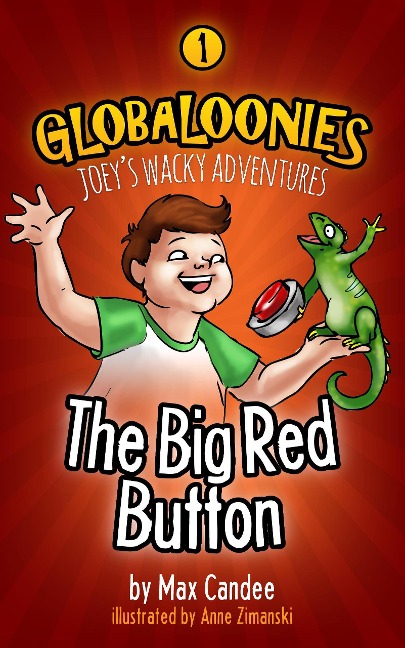 Globaloonies 1: The Big Red Button - Max Candee