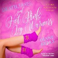 Death, Taxes, and Hot Pink Leg Warmers - Diane Kelly