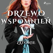 Cover-Bild zum Titel 'Drzewo Wspomnie¿ 6: Zatonie' von 'Magdalena Lewandowska'