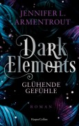 Cover-Bild zum Titel 'Dark Elements 4 - Glühende Gefühle' von 'Jennifer L. Armentrout'