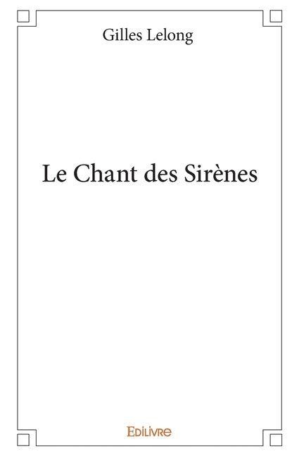 Le Chant des Sirènes - Gilles Lelong