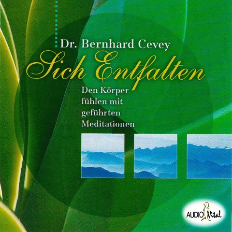 Sich entfalten - Innere Ruhe und Gelassenheit entwickeln - 