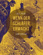 Cover-Bild zum Titel 'Wenn der Schläfer erwacht' von 'Herbert George Wells'