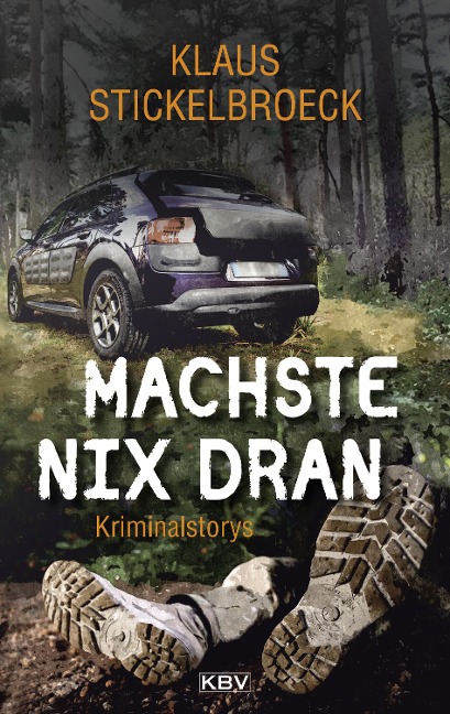 Machste nix dran - Klaus Stickelbroeck