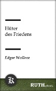 Cover-Bild zum Titel 'Hüter des Friedens' von 'Edgar Wallace'