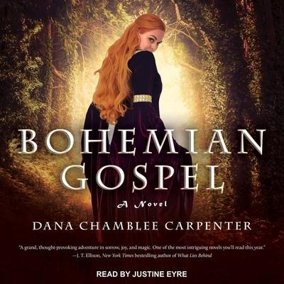 Bohemian Gospel Lib/E - Dana Chamblee Carpenter