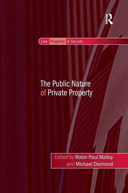 The Public Nature of Private Property - Michael Diamond