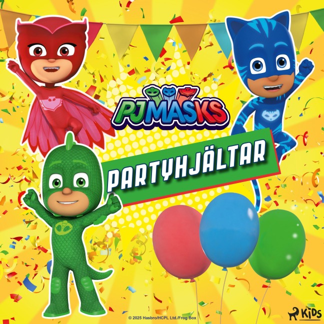 Pyjamashjältarna ¿ Partyhjältar - Eone