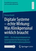 Cover-Bild zum Titel 'Digitale Systeme - echte Wirkung: Was Klinikpersonal wirklich braucht' von 'Florian Eisold'