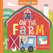Cover-Bild zum Titel 'Hello, World! On the Farm' von 'Jill McDonald'