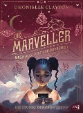 Cover-Bild zum Titel 'Die Marveller - Magie aus Licht und Dunkelheit - Die Stunde der Erinnerung' von 'Dhonielle Clayton'