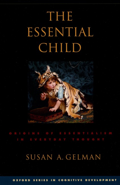 The Essential Child - Susan A. Gelman