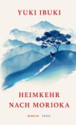 Cover-Bild zum Titel 'Heimkehr nach Morioka' von 'Yuki Ibuki'