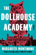 Cover-Bild zum Titel 'The Dollhouse Academy' von 'Margarita Montimore'