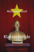 Cover-Bild zum Titel 'Klassenfeinde' von 'Wolfgang Haberl'