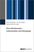 Cover-Bild zum Titel '(Fern-)Studierende - Lebenswelten und Übergänge' von ''