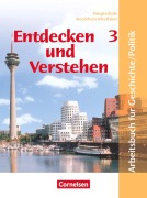 Cover-Bild zum Titel 'Entdecken und Verstehen. Geschichte und Politik 3. 9./10. Schuljahr. Schülerbuch. Hauptschule Nordrhein-Westfalen' von 'Peter Brokemper, Elisabeth Köster, Elisabeth Herkenrath, Ute Bärnert-Fürst, Tanja Rüchardt'