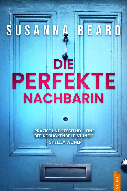 Die perfekte Nachbarin - Susanna Beard