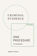Cover-Bild zum Titel 'Criminal Evidence and Procedure, 5th Edition' von 'Alastair N Brown'