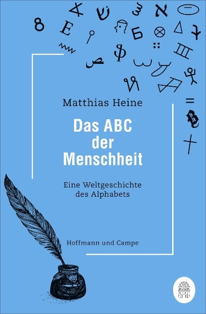 Das ABC der Menschheit - Matthias Heine