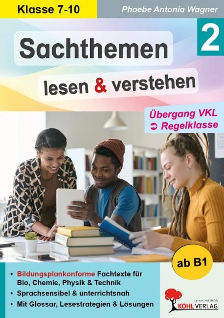 Sachthemen lesen und verstehen / Band 2: Übergang VKL zur Regelklasse - Phoebe Antonia Wagner