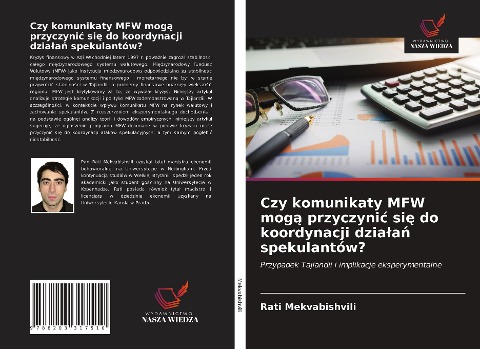 Czy komunikaty MFW mog¿ przyczyni¿ si¿ do koordynacji dzia¿a¿ spekulantów? - Rati Mekvabishvili
