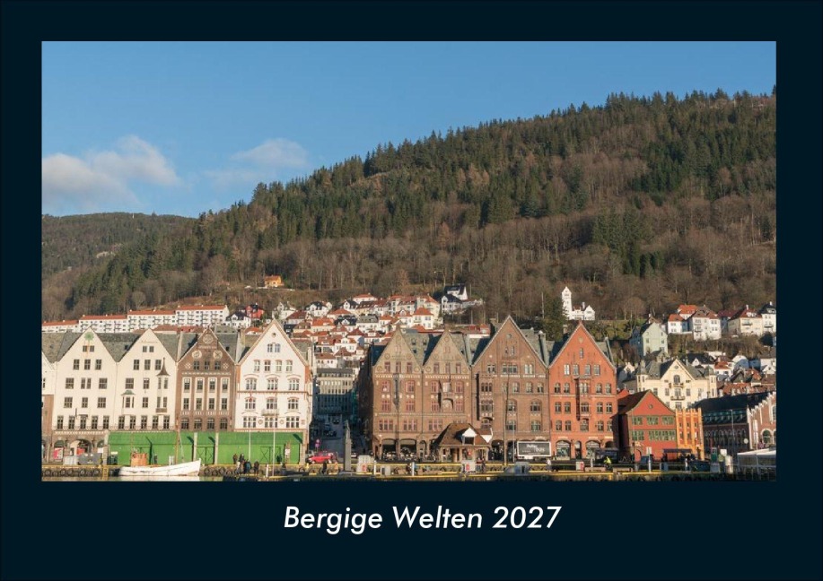 Bergige Welten 2027 Fotokalender DIN A4 - Tobias Schmitt, Kevin Heber