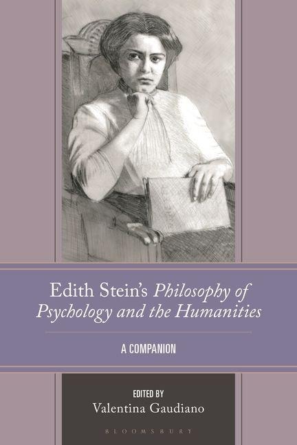 Edith Stein's Philosophy of Psychology and the Humanities - 