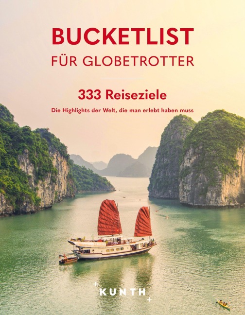 KUNTH Bucketlist für Globetrotter - Kunth Verlag