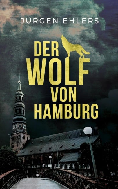 Der Wolf von Hamburg - Jürgen Ehlers