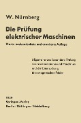 Cover-Bild zum Titel 'Die Prüfung elektrischer Maschinen' von 'Werner Nürnberg'