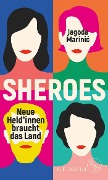 Cover-Bild zum Titel 'Sheroes' von 'Jagoda Marinic'