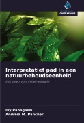 Cover-Bild zum Titel 'Interpretatief pad in een natuurbehoudseenheid' von 'Ivy Panagassi, Andréia M. Pancher'
