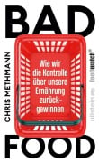 Cover-Bild zum Titel 'Bad Food' von 'Chris Methmann'