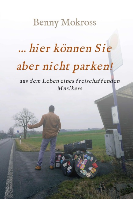 ...hier können Sie aber nicht parken! - Benny Mokross