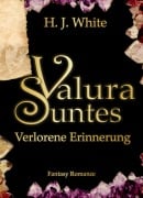 Valura Suntes Verlorene Erinnerung - H. J. White