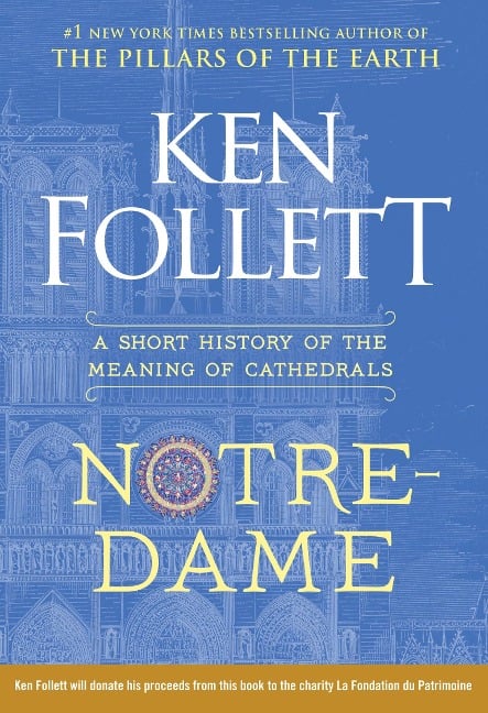 Notre-Dame - Ken Follett