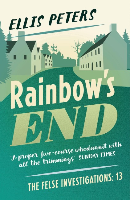 Rainbow's End - Ellis Peters
