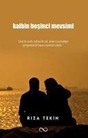 Kalbin Besinci Mevsimi - Riza Tekin