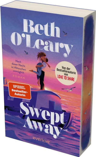 Swept away - Nach dieser Nacht ist Abtauchen unmöglich - Beth O'Leary