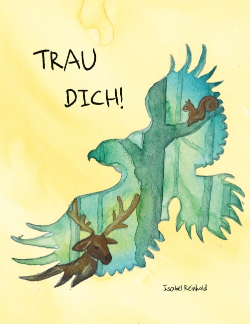 Trau Dich! - Isabel Reinhold