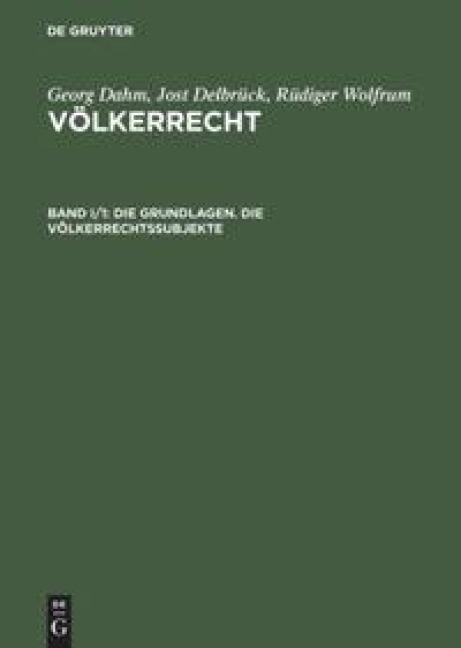 Die Grundlagen. Die Völkerrechtssubjekte - 
