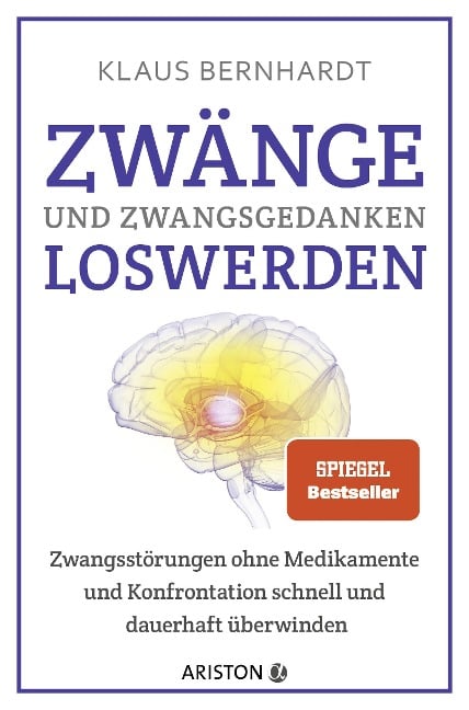 Zwänge und Zwangsgedanken loswerden - Klaus Bernhardt
