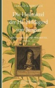Cover-Bild zum Titel 'Die Heilmittel der Hl. Hildegard von Bingen' von 'Gerold Knobloch'