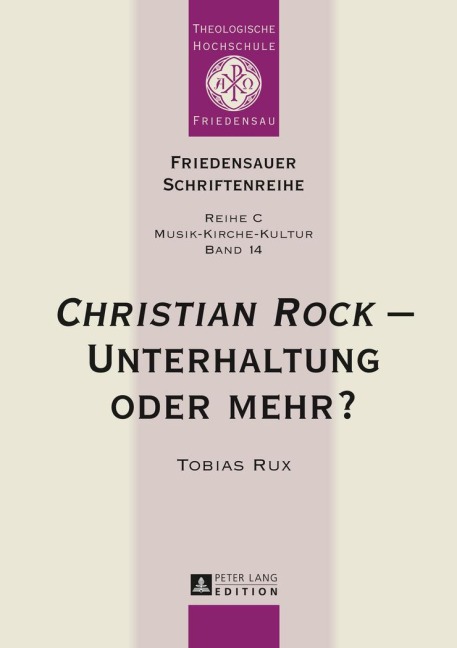 'Christian Rock' - Unterhaltung oder mehr? - Wolfgang Kabus, Tobias Rux