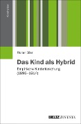 Cover-Bild zum Titel 'Das Kind als Hybrid' von 'Florian Eßer'