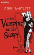 Cover-Bild zum Titel 'Echte Vampire beißen sanft' von 'Gerry Bartlett'
