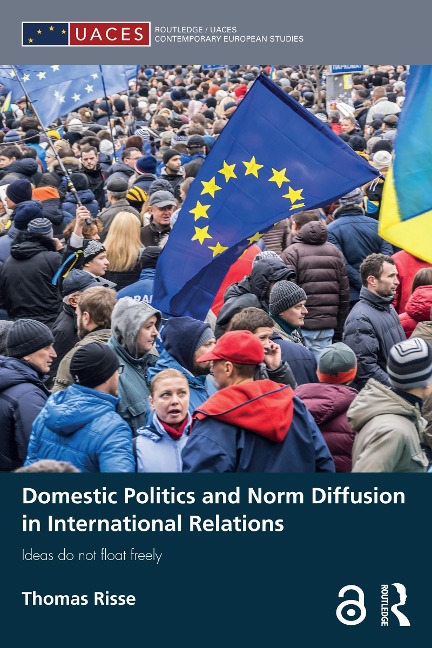 Domestic Politics and Norm Diffusion in International Relations - Thomas Risse