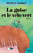 Cover-Bild zum Titel 'La guise et le vélo vert' von 'Marque-M'